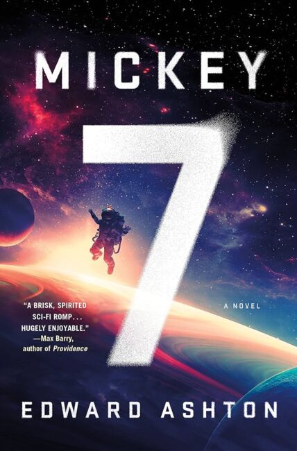 Book cover for "Mickey7" by Edward Ashton.