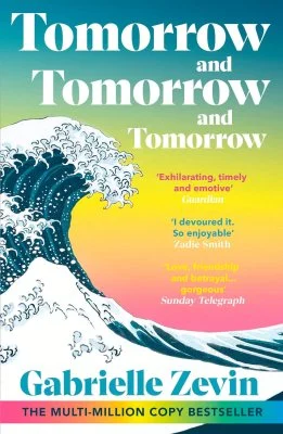 Book cover for "Tomorrow, and Tomorrow, and Tomorrow".